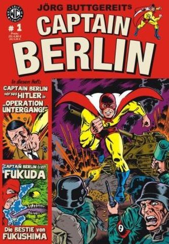 Jörg Buttgereits Captain Berlin. Bd.1