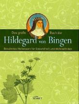 Das große Buch der Hildegard von Bingen
