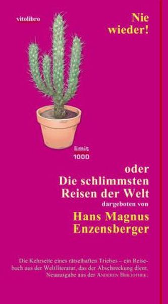 Nie wieder! oder Die schlimmsten Reisen der Welt