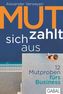 Mut zahlt sich aus