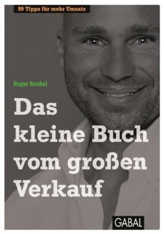 Das kleine Buch vom großen Verkauf Das kleine Buch vom großen Verkauf