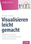 Visualisieren leicht gemacht