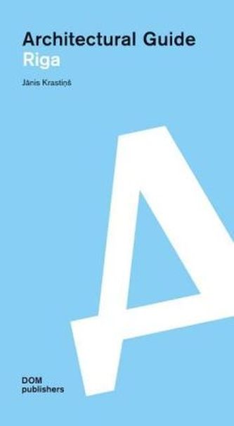 Riga. Architectural Guide