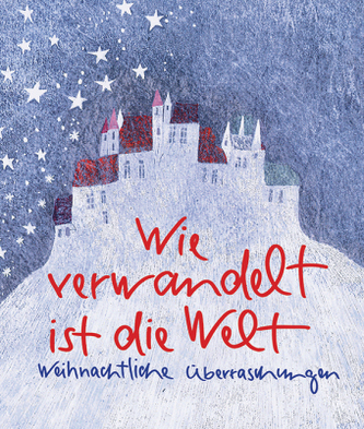 Wie verwandelt ist die Welt