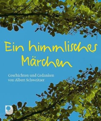 Ein himmlisches Märchen Ein himmlisches Märchen