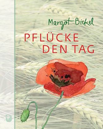 Pflücke den Tag