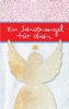 Ein Schutzengel für dich