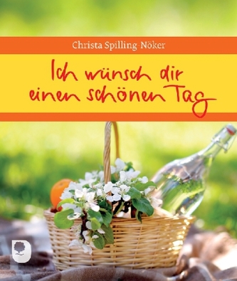 Ich wünsch dir einen schönen Tag