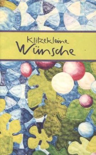 Klitzekleine Wünsche