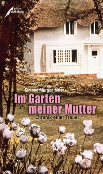 Im Garten meiner Mutter