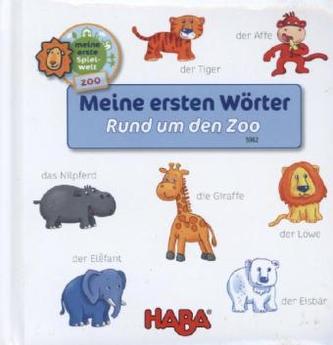 Meine erste Spielwelt Zoo - Meine ersten Wörter - Rund um den Zoo