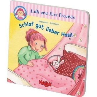 Lilli und ihre Freunde - Schlaf gut, lieber Hasi!