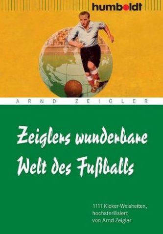 Zeiglers wunderbare Welt des Fußballs