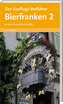 Der Ausflugs-Verführer - Bierfranken. Bd.2
