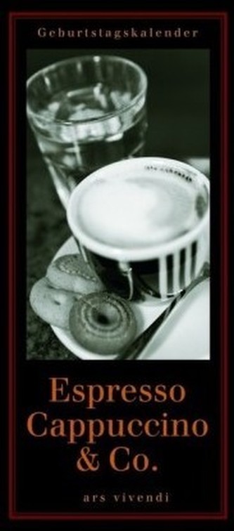 Espresso, Capuccino & Co., Geburtstagskalender