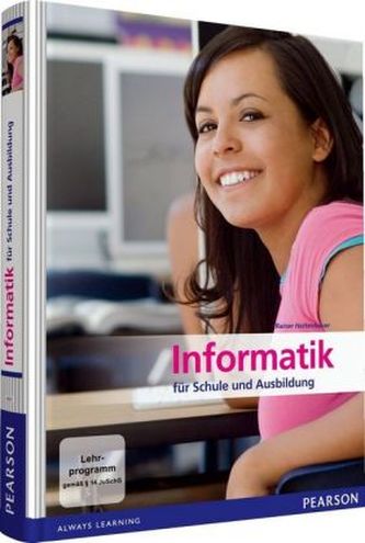 Informatik für Schule und Ausbildung, m. DVD-ROM Informatik für Schule und Ausbildung, m. DVD-ROM