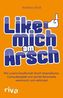 Like mich am Arsch