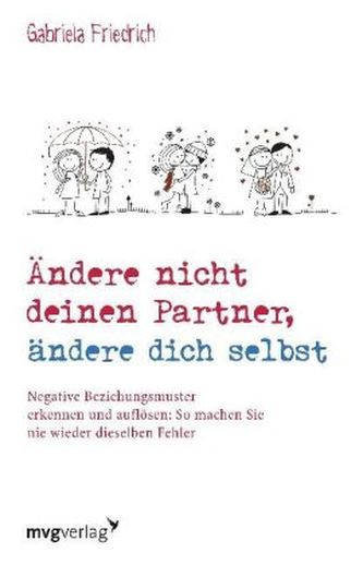 Ändere nicht deinen Partner, ändere dich selbst