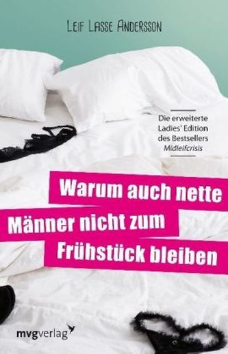 Warum auch nette Männer nicht zum Frühstück bleiben