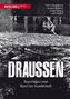 Draussen