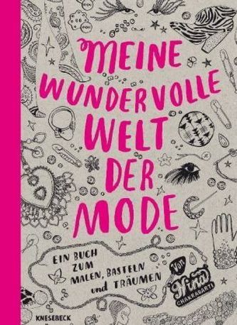 Meine wundervolle Welt der Mode. Bd.1