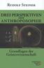 Drei Perspektiven der Anthroposophie