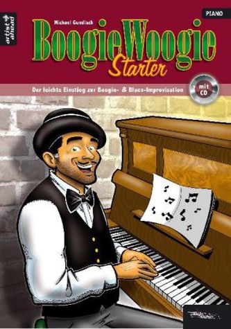 Boogie Woogie Starter, m. Audio-CD Boogie Woogie Starter, m. Audio-CD