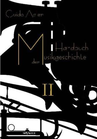 Handbuch der Musikgeschichte. Bd.2