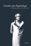 Goethe als Psychologe