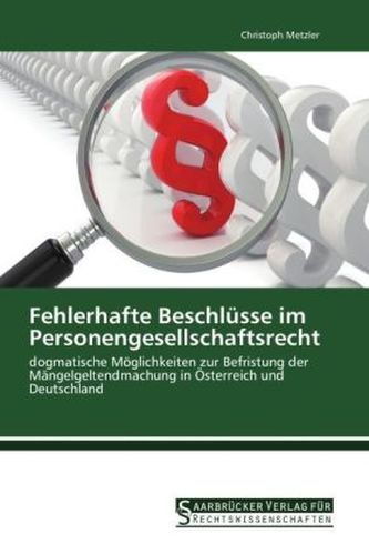 Fehlerhafte Beschlüsse im Personengesellschaftsrecht