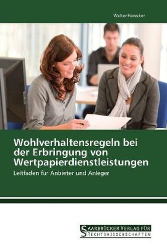 Wohlverhaltensregeln bei der Erbringung von Wertpapierdienstleistungen