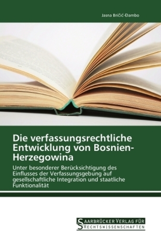 Die verfassungsrechtliche Entwicklung von Bosnien-Herzegowina