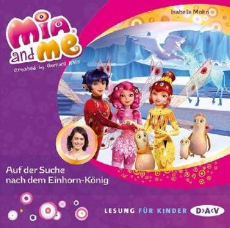 Mia and me - Auf der Suche nach dem Einhorn-König, 1 Audio-CD