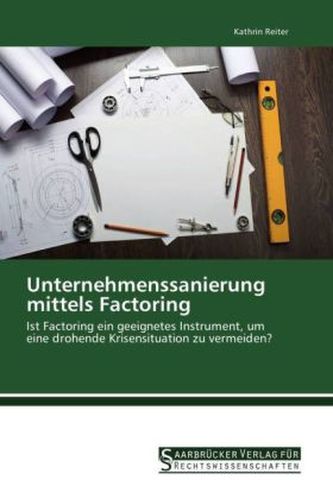 Unternehmenssanierung mittels Factoring