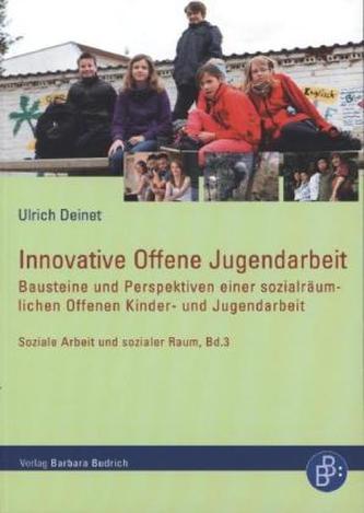 Innovative Offene Jugendarbeit Innovative Offene Jugendarbeit