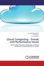 Cloud Computing - Trends and Performance Issues
