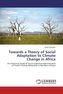 Towards a Theory of Social Adaptation to Climate Change in Africa