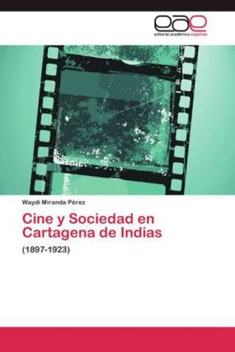 Cine y Sociedad en Cartagena de Indias