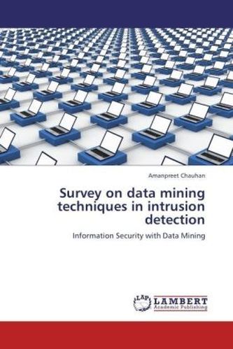 Survey on data mining techniques in intrusion detection