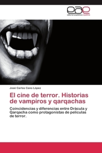El cine de terror. Historias de vampiros y qarqachas