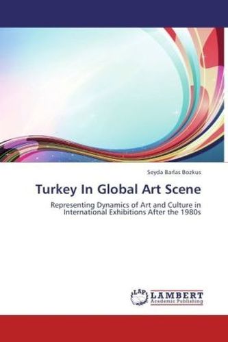 Turkey In Global Art Scene