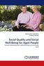 Social Quality and Social Well-Being for Aged People