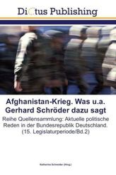 Afghanistan-Krieg. Was u.a. Gerhard Schröder dazu sagt