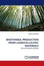 BIOETHANOL PRODUCTION FROM LIGNOCELLULOSIC MATERIALS