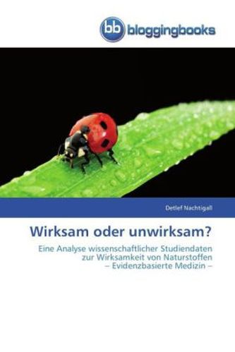 Wirksam oder unwirksam?