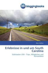 Erlebnisse in und um South Carolina