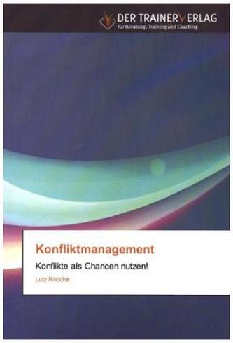 Konfliktmanagement Konfliktmanagement