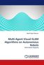 Multi-Agent Visual-SLAM Algorithms on Autonomous Robots