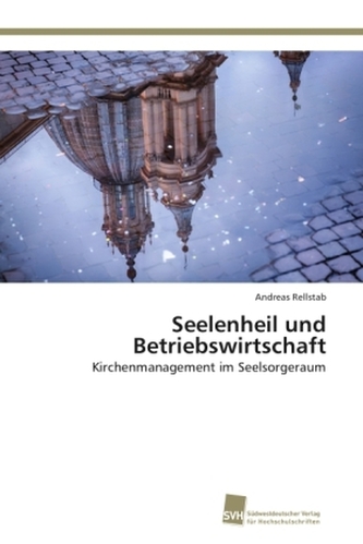 Seelenheil und Betriebswirtschaft