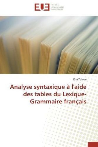 Analyse syntaxique à l'aide des tables du Lexique-Grammaire français